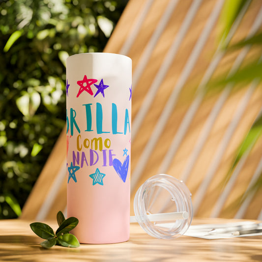 Stars in your hands: Skinny Tumbler 20 oz. Shine like no one else!