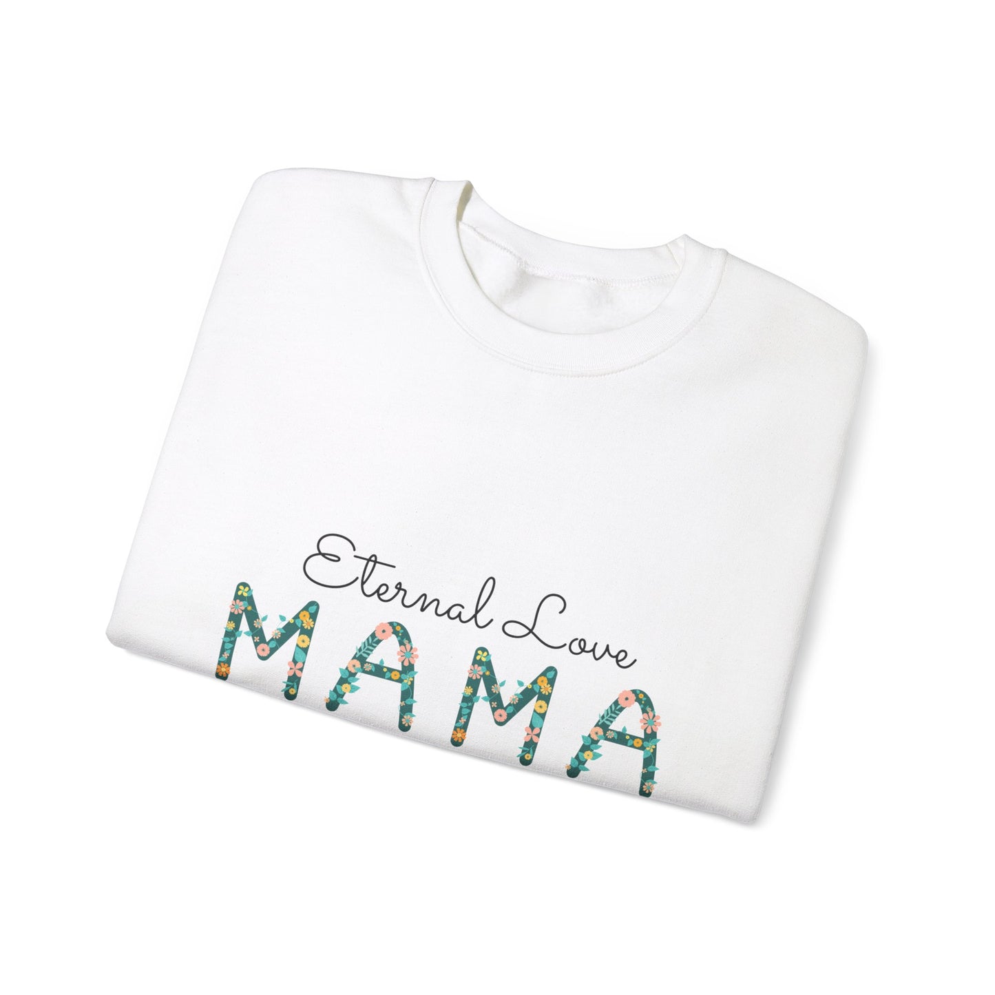 Eternal love mama you Unisex Heavy Blend™ Crewneck Sweatshirt, mom