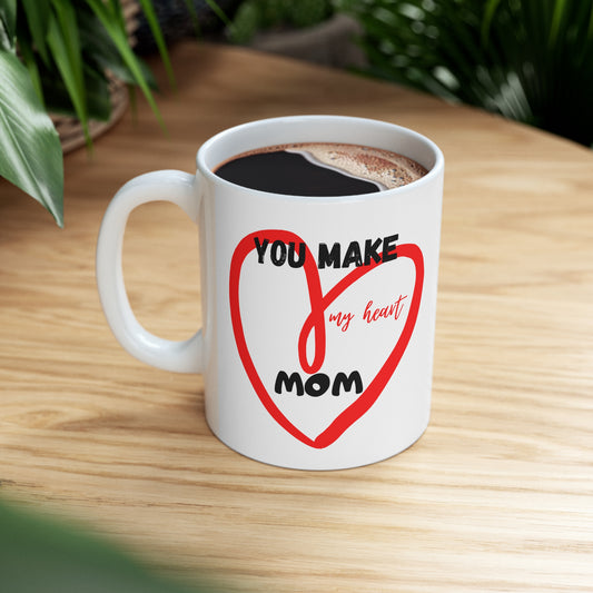  mug you make my heart mom