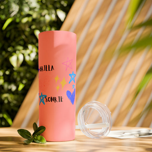 Stars in your hands: Skinny Tumbler 20 oz. Shine, smile, dream!