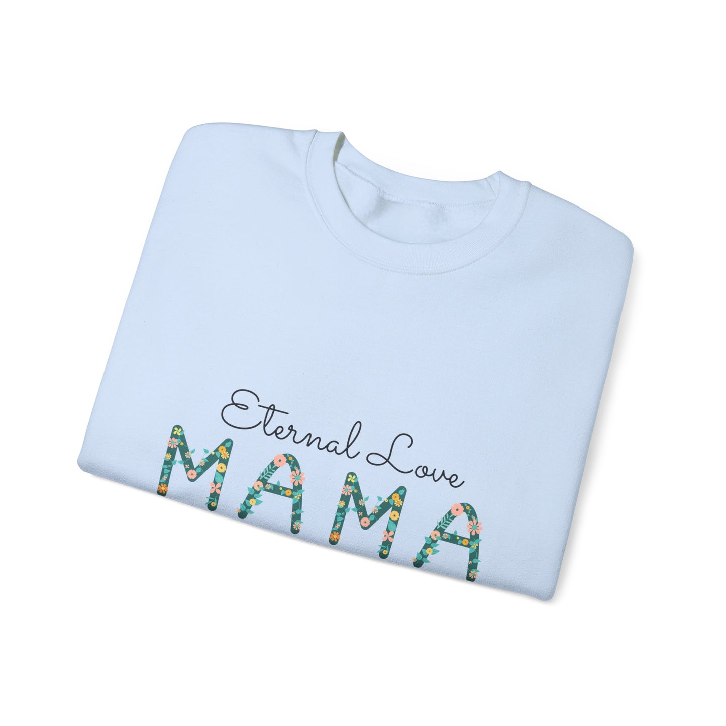 Eternal love mama you Unisex Heavy Blend™ Crewneck Sweatshirt, mom